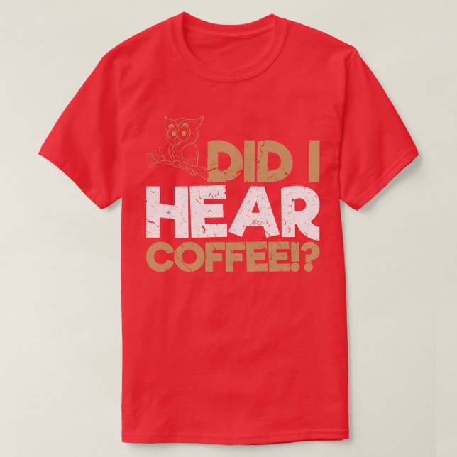 Camiseta Oí a Lechuza De Café (Diseño del anverso)