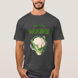 Camiseta ¿Oí el Clásico de Cauliflower?