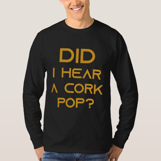 Camiseta ¿Oí Ideas Cortas De Vino De Cerdo? (Anverso)