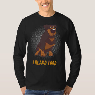 Camiseta Oí Que El Perro Rottweiler De Comida