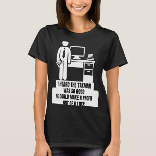 Camiseta Oí que el taxón era tan bueno que podía obtener be