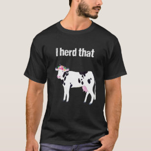Camiseta Oí Que Esa Vaca Holstein Era Floral