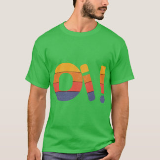 Camiseta OI Roy dice Hola amigo