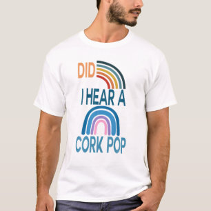 Camiseta Oí Un Pop De Corcho
