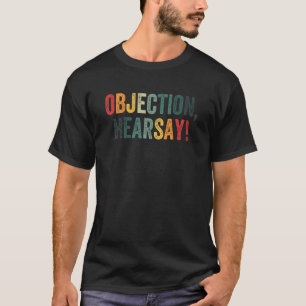 Camiseta Oído De Oído De Objeción Dice Vintage