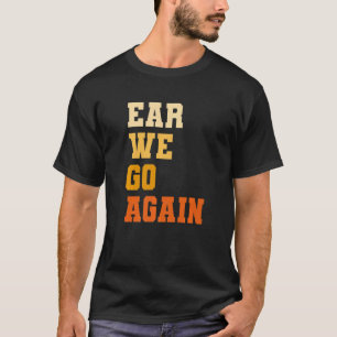 Camiseta Oído Volvemos A Ser Audióloga Audiológica