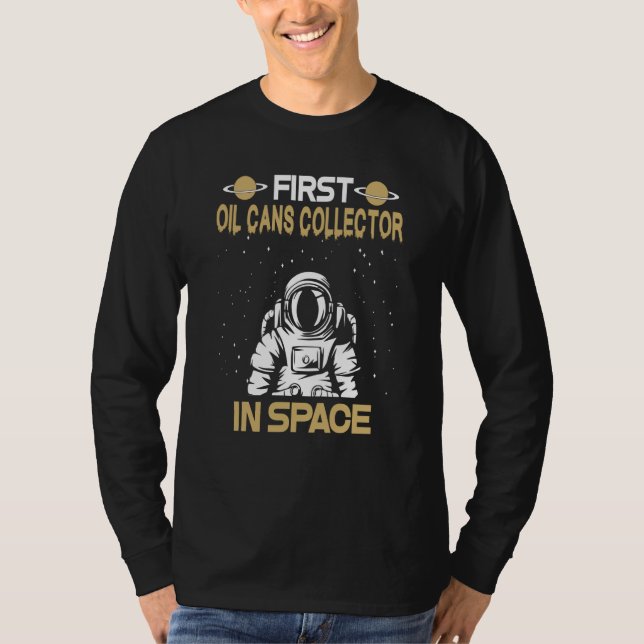 Camiseta Oil Cans Collector In Space (Anverso)