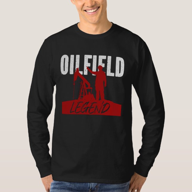 Camiseta Oil Rig Worker Oil Fielder Oilman Oilfield Legend (Anverso)