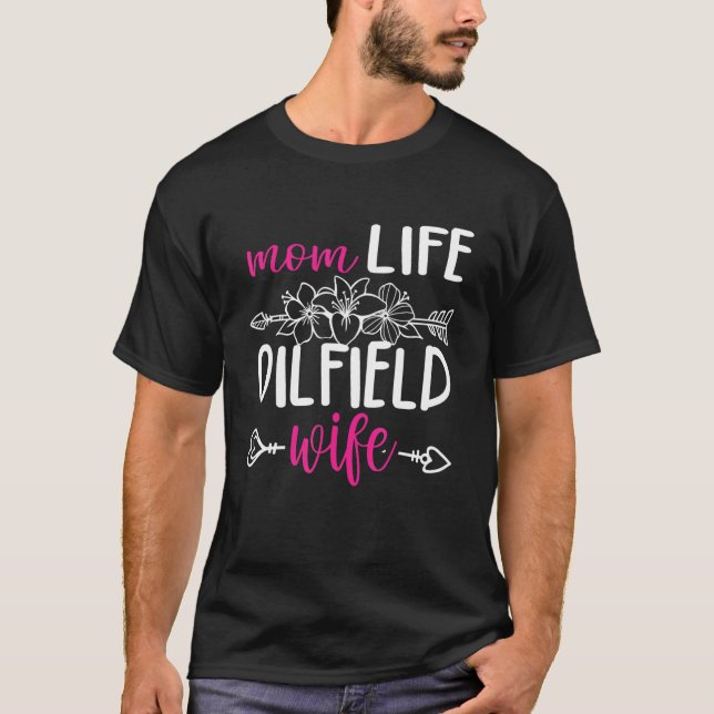 Camiseta Oilfeild Oilfield Trash Girlfriend Mom Oilfield Wi (Anverso)