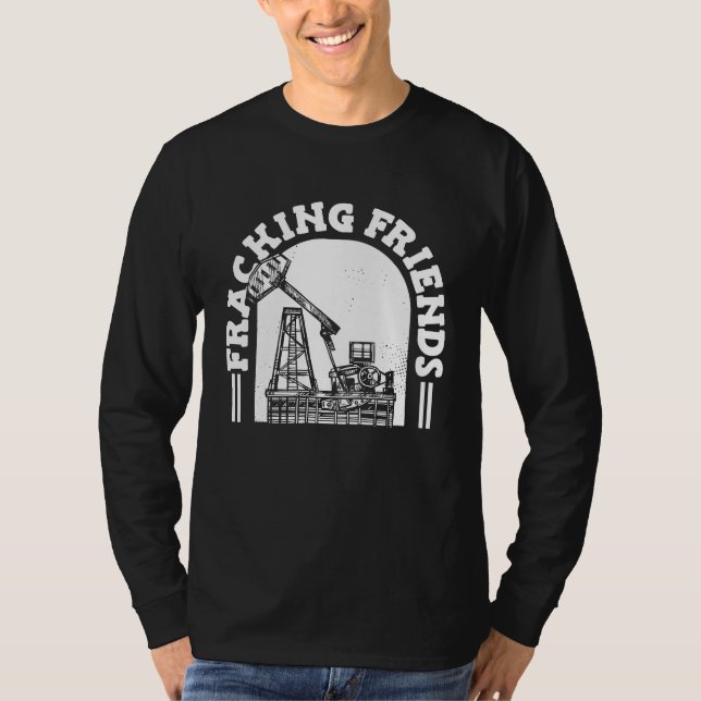 Camiseta Oilfield Rig Drilling Fracker  Oil Fracking (Anverso)