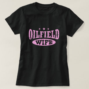 Camiseta Oilfield Wife