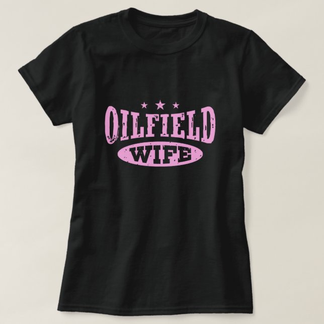 Camiseta Oilfield Wife (Diseño del anverso)