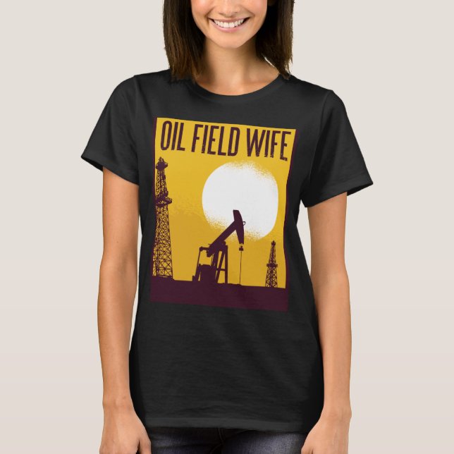 Camiseta Oilfield Wife (Anverso)