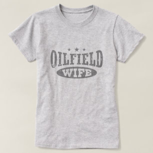 Camiseta Oilfield Wife