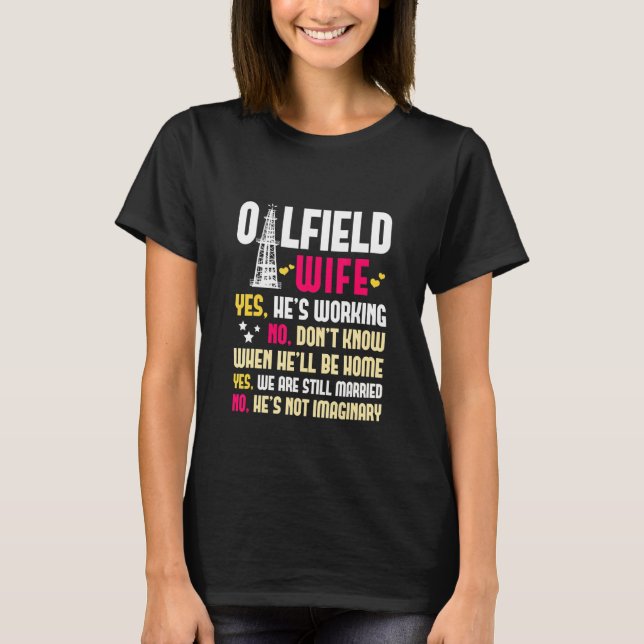 Camiseta Oilfield Wife Oildfield Worker Gasoline Petroleum  (Anverso)