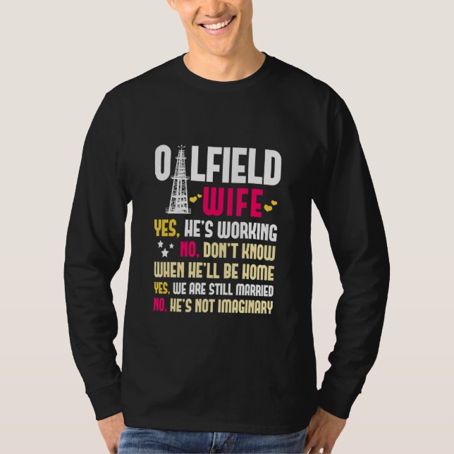 Camiseta Oilfield Wife Oildfield Worker Gasoline Petroleum  (Anverso)