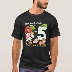 Camiseta Oink Baa Moo Tengo 5 Años