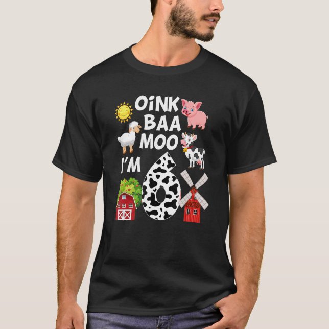 Camiseta Oink Baa Moo Tengo 6 Años (Anverso)