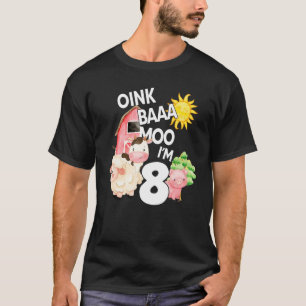 Camiseta Oink Baa Moo Tengo 8 Años