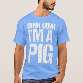 Camiseta Oink Oink I'm A Pig Costume Funny Easy Animal Hall