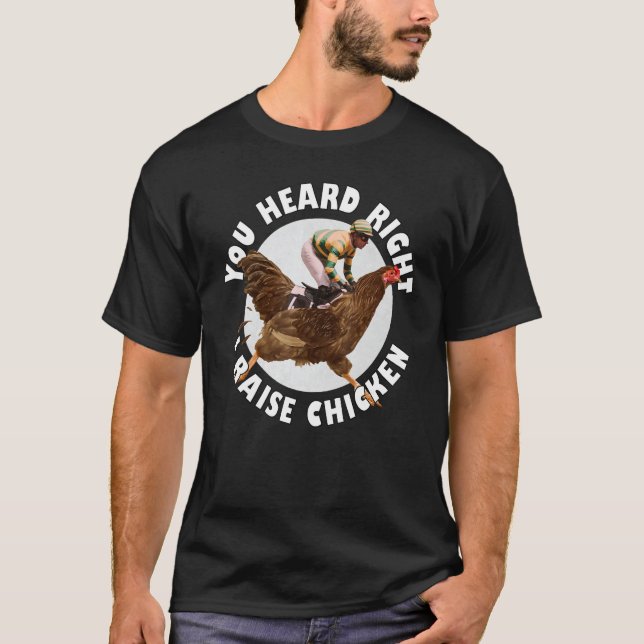Camiseta Oíste bien  Crío pollos    Cría de pollos (Anverso)