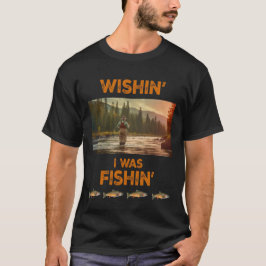 Camiseta Ojalá estuviera pescando