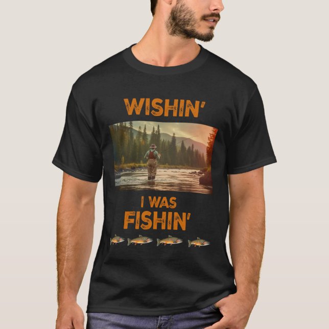 Camiseta Ojalá estuviera pescando (Anverso)