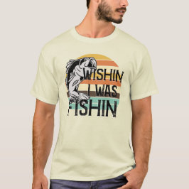 Camiseta Ojalá estuviera pescando