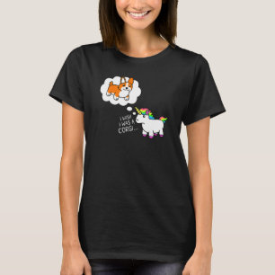 Camiseta Ojalá Fuera Un Perro Corgi