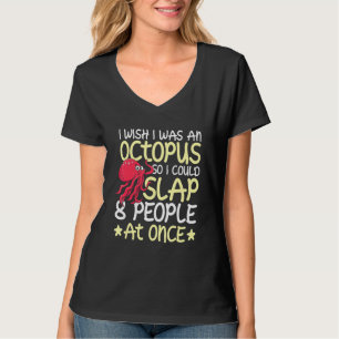 Camiseta Ojalá fuera un pulpo tiempo desperdiciando la cita