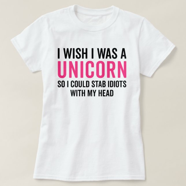 Camiseta Ojalá Fuera Una Cita Graciosa De Unicorn (Diseño del anverso)