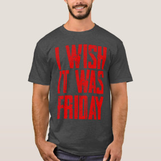 Camiseta Ojalá fuera viernes chico
