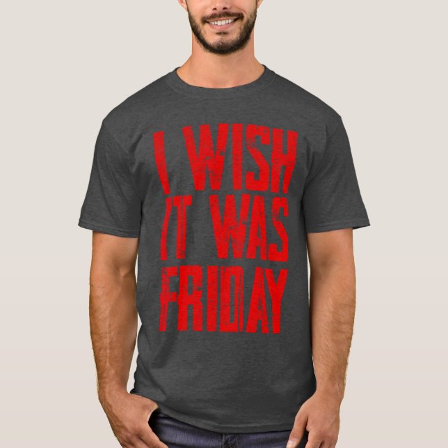Camiseta Ojalá fuera viernes chico (Anverso)