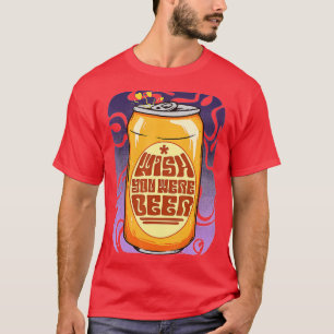 Camiseta Ojalá Fueras Beer Drinker Drunk Brewery Pub Lover