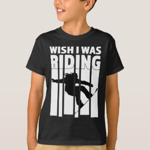 Camiseta Ojalá Hubiera Ido En Pie - Gran Regalo De Snowboar