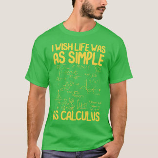 Camiseta Ojalá La Vida Fuera Tan Simple Como Calcular Diver
