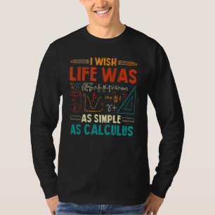 Camiseta Ojalá La Vida Fuera Tan Simple Como El Maestro De