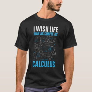 Camiseta Ojalá La Vida Fuera Tan Simple Como El Maestro De
