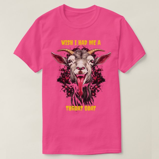 Camiseta Ojalá me tuviera una cabra de garganta (Diseño del anverso)