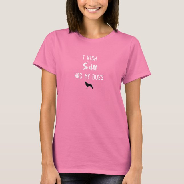 Camiseta Ojalá Sam fuera mi jefe. (Anverso)