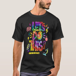 Camiseta Ojo de los tiros hagamos este feliz primer día de