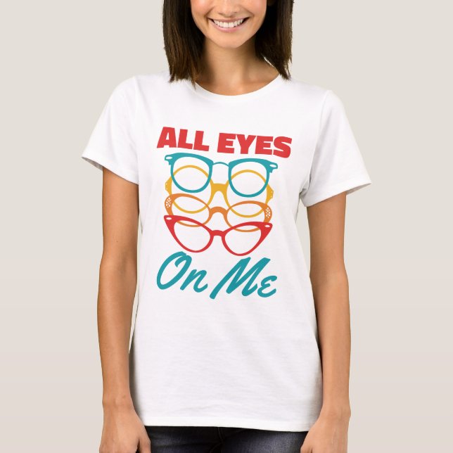 Camiseta Ojos para mí divertida optometrista (Anverso)