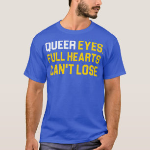 Camiseta Ojos queer de corazón lleno no puede perder