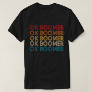 Camiseta OK BOOMER Funny Millennial Generation Meme Gift