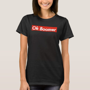 Camiseta OK Boomer Moda White Text En Red Meme