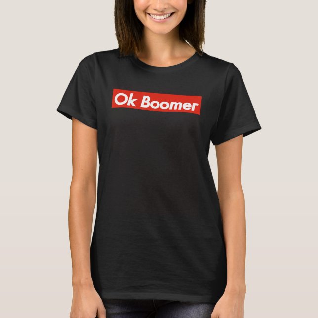 Camiseta OK Boomer Moda White Text En Red Meme (Anverso)
