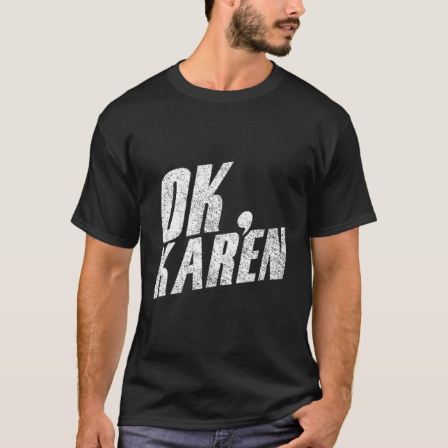 Camiseta Ok Karen Chiste Karens (Anverso)