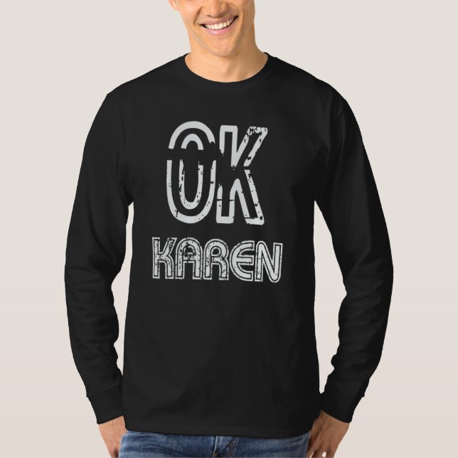 Camiseta Ok Karen   Phrase Saying Not Today Karen Sarcastic (Anverso)