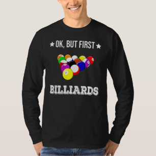 Camiseta Ok Pero Primero Billiards Billiard 8 Ball Pool