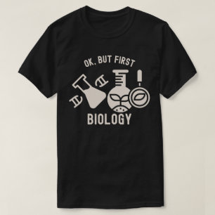 Camiseta Ok, pero primero Biología, Biología Citas